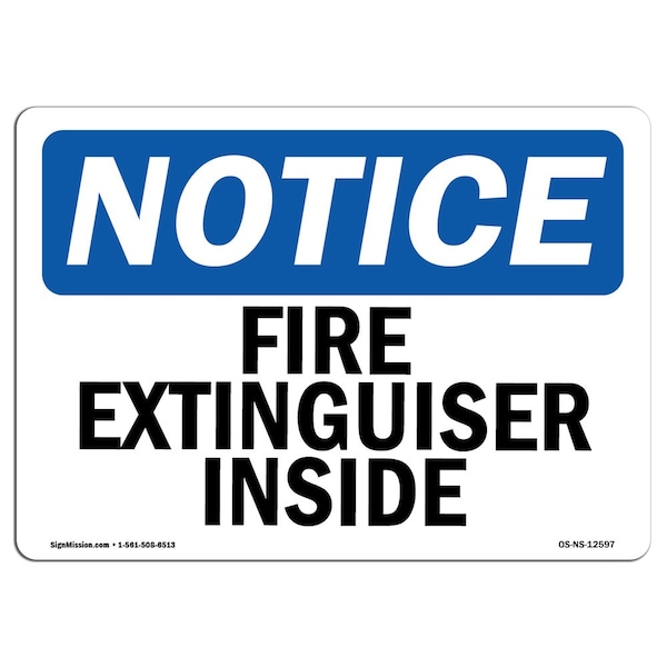 Safety Sign, OSHA Notice, 3.5" Height, Fire Extinguisher Inside Sign, Landscape, 10PK